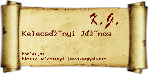 Kelecsényi János névjegykártya